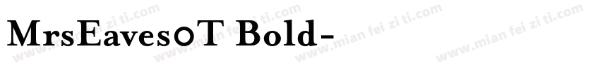 MrsEaves0T Bold字体转换